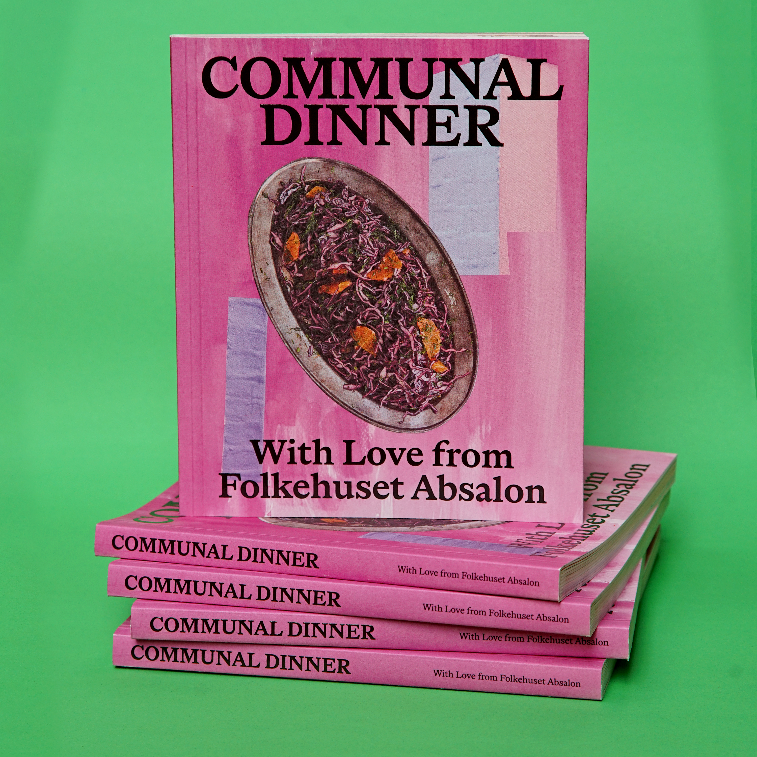 Communal dinner, with love from Folkehuset Absalon (English edition)